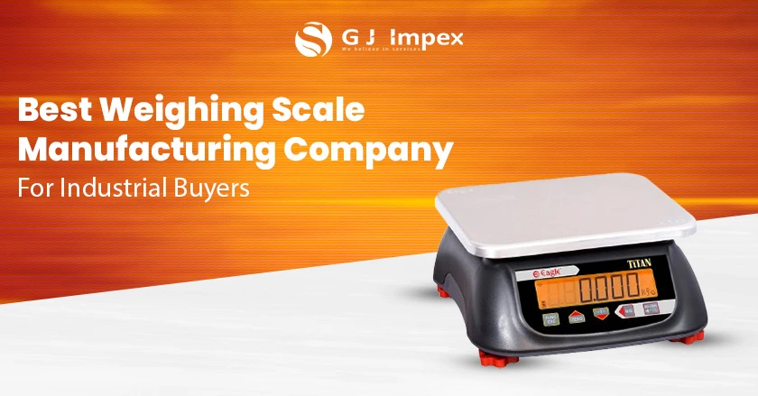 Best Weighing Scale Manufacturing Company for Industrial Buyers