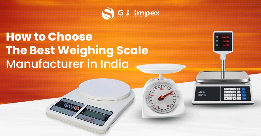 How to Choose the Best Weighing Scale Manufacturer in India