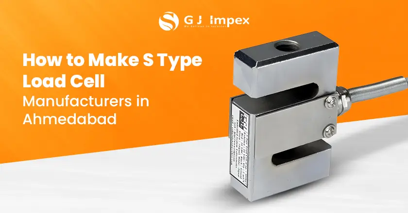 How to Choose S Type Load Cell Manufacturers in Ahmedabad