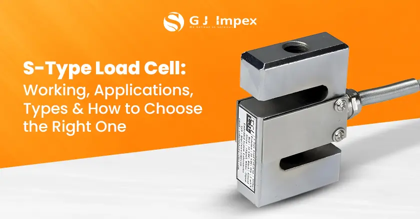 S-Type Load Cell: Working, Applications, Types & How to Choose the Right One