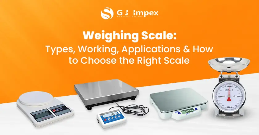 Weighing Scale: Types, Working, Applications & How to Choose the Right Scale